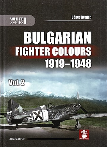  Bulgarian Fighter Colours 1919-1948 Vol.2