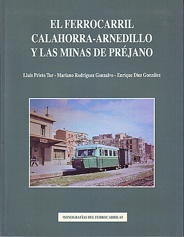 El Ferrocarril Calahorra-Arnedillo y las Minas de Préjano