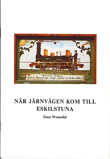 När järnvägen kom till Eskilstuna