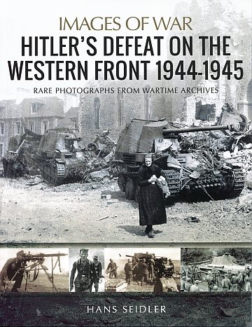 * Hitler´s defeat on the Westen front 1944-45