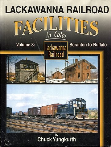 Lackawanna Railroad Facilities in Color, Vol 3