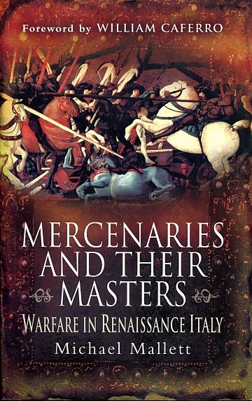 * Mercenaries and their masters