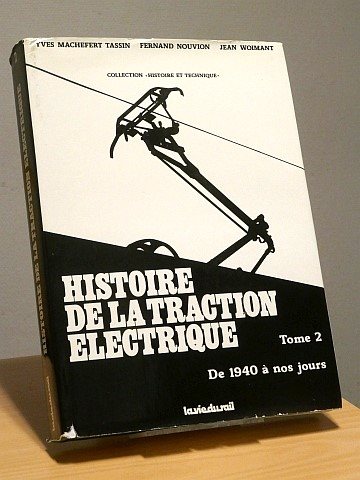  Histoire de la traction électrique, Tome 2