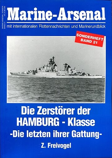 ** Die Zerstörer der Hamburg-Klasse- Die Letzten ihrer Gattung