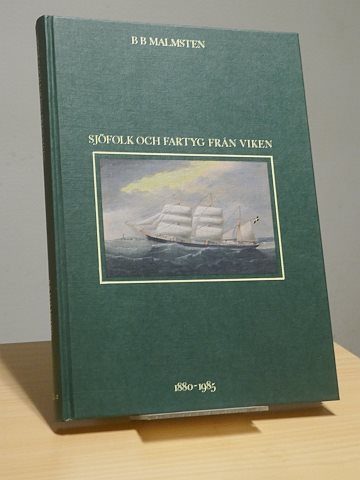 Sjöfolk och fartyg från Viken 1880-1985. Del 2