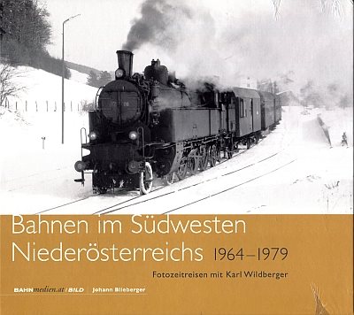  Bahnen im Südwesten Niederösterreichs 1964 – 1979