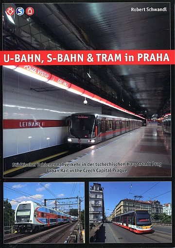  U-Bahn, S-Bahn & Tram in Praha