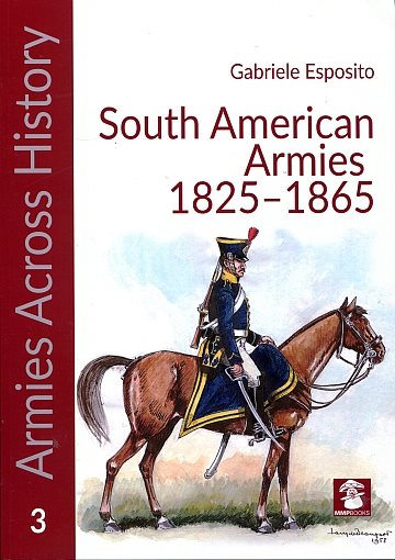  South American Armies 1825-1865