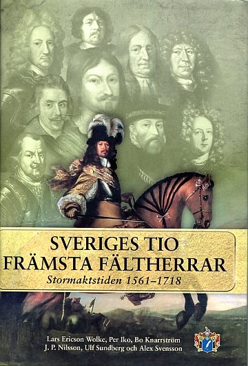 ** Sveriges tio främsta fältherrar