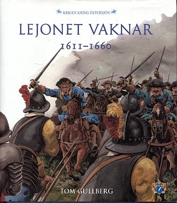 ** Lejonet Vaknar 1611-1660