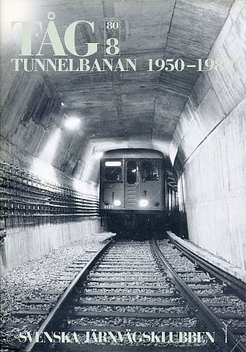  Tunnelbanan 1950-1980