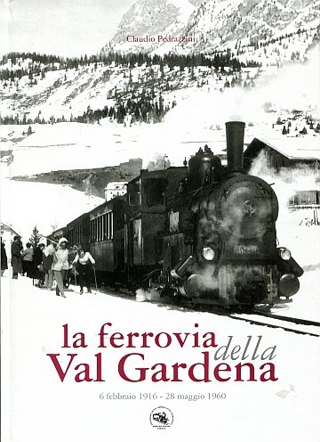  La ferrovia della Val Gardena