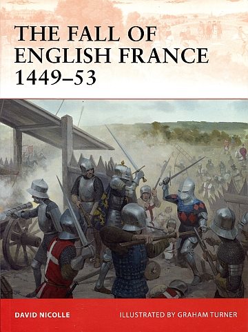 The fall of English France 1449-53