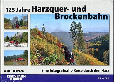 125 Jahre Harzquer- und Brockenbahn