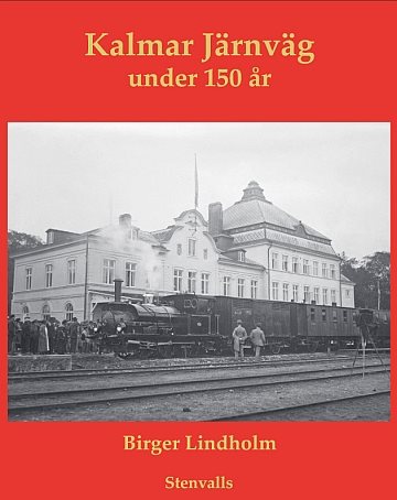   Kalmar Järnväg under 150 år