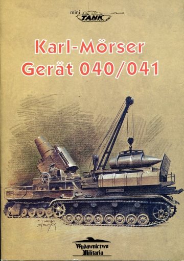 ** Karl-Mörser Gerät 040/041