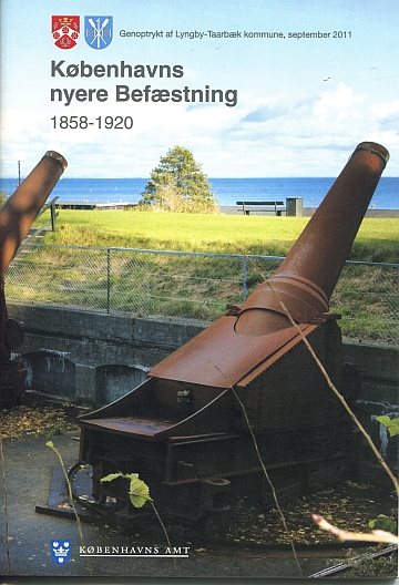 ** Københavns nyere Befæstning 1858-1920