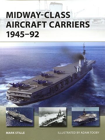  Midway-class Aircraft Carriers 1945-92