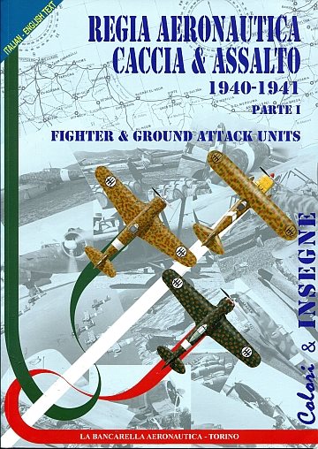 ** Regio Aeronautica Caccia & Assalto 1940-1941 part 1