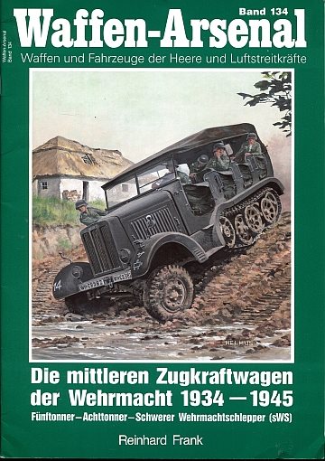 ** Die mittlern Zugkraftwagen der Wehrmacht 1934-1945