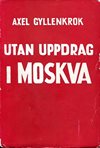 Utan uppdrag i Moskva